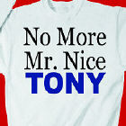 No More Mr. Nice Sweatshirt